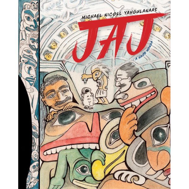 JAJ: A Haida Manga by Michael Nicoll Yahgulanaas