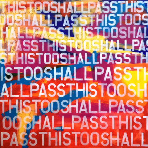 This Too Shall Pass (color)